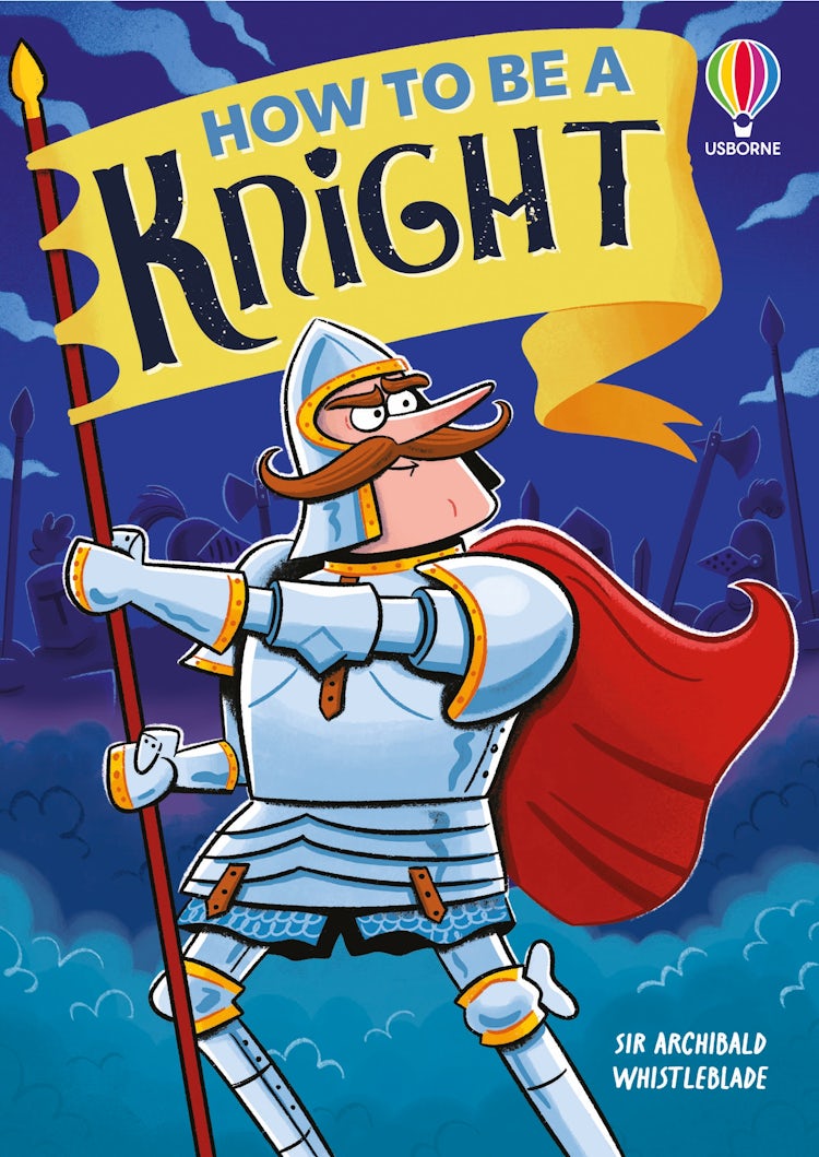 Cover image for How to Be a Knight, isbn: 9781836043768