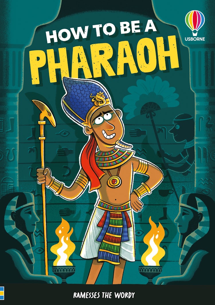 Cover image for How to be a Pharaoh, isbn: 9781836045694