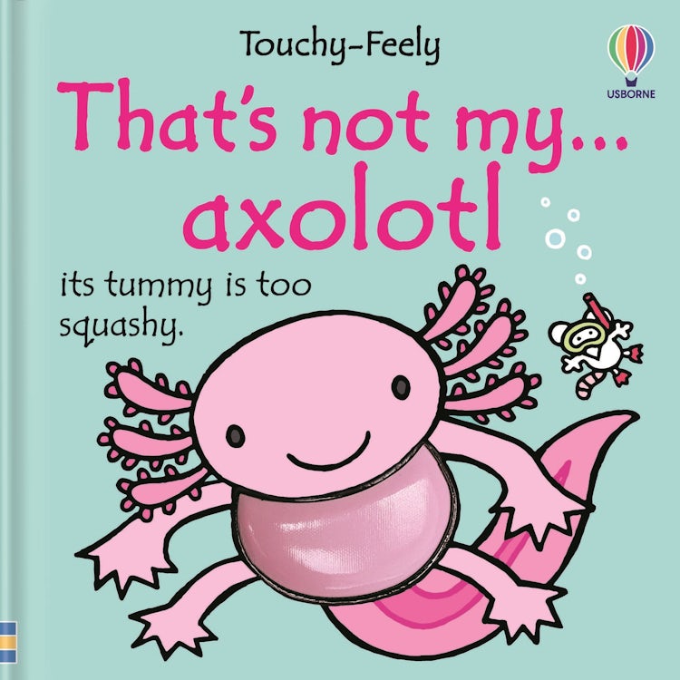 Cover image for That's Not My Axolotl, isbn: 9781836049463