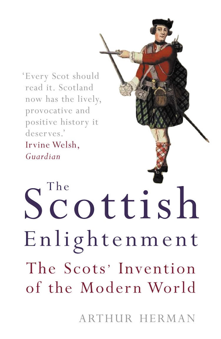 Cover image for The Scottish Enlightenment: The Scots' Invention of the Modern World, isbn: 9781841152769