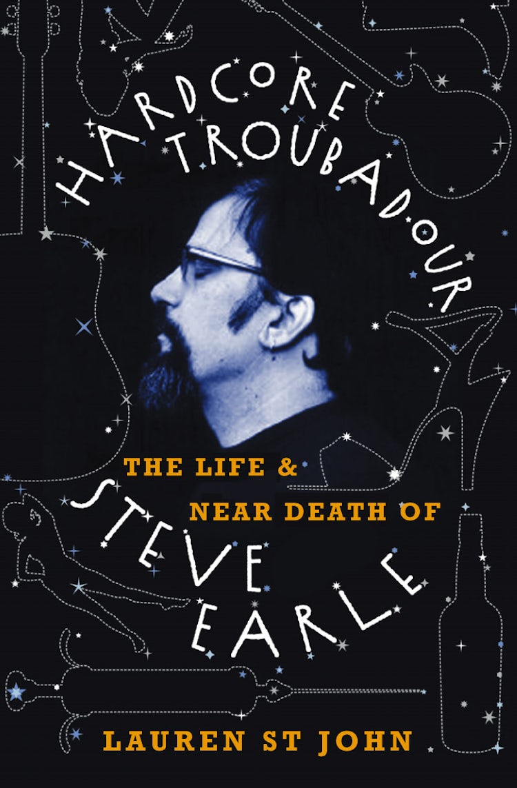 Cover image for Hardcore Troubadour: The Life and Near-Death of Steve Earle, isbn: 9781841156118