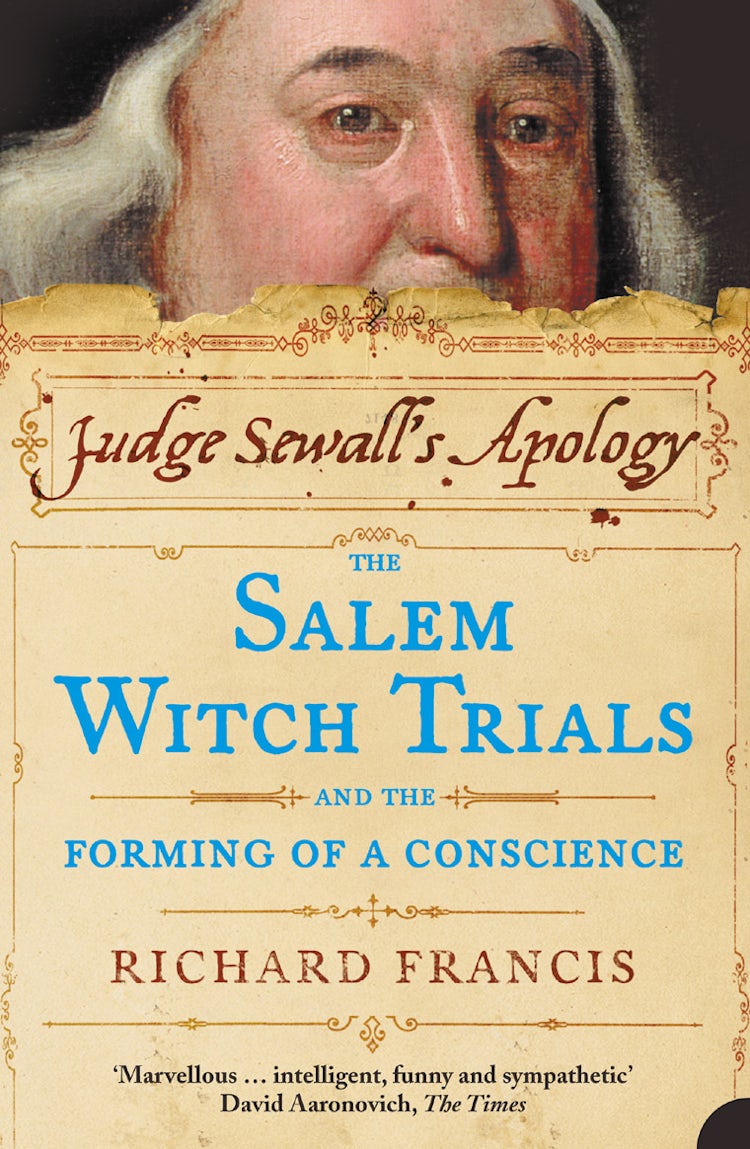 Cover image for Judge Sewall's Apology: The Salem Witch Trials And The Forming Of A Conscience, isbn: 9781841156774