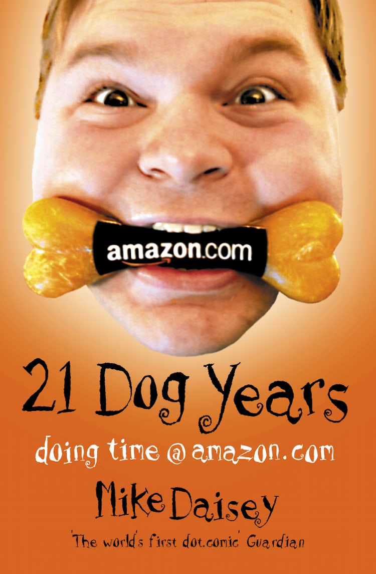 Cover image for 21 Dog Years: Doing time @ Amazon.com, isbn: 9781841157658