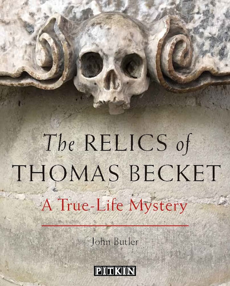 Cover image for The Relics Of Thomas Beckett: A True-Life Mystery, isbn: 9781841658643