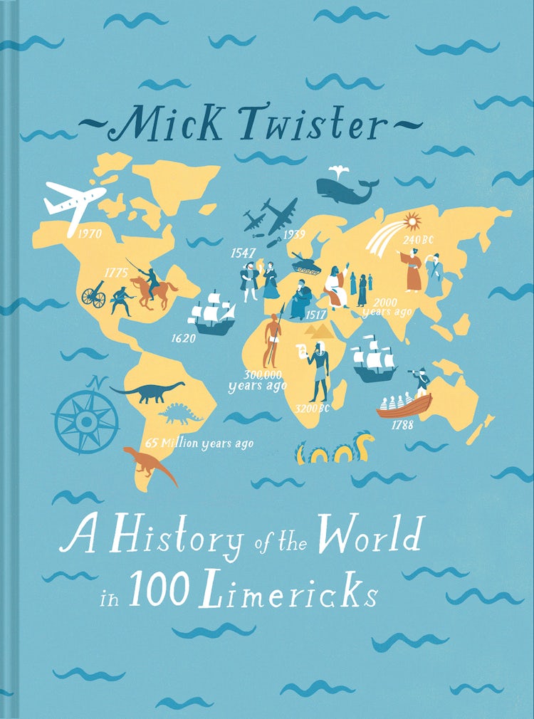 Cover image for A History of the World in 100 Limericks, isbn: 9781841659404