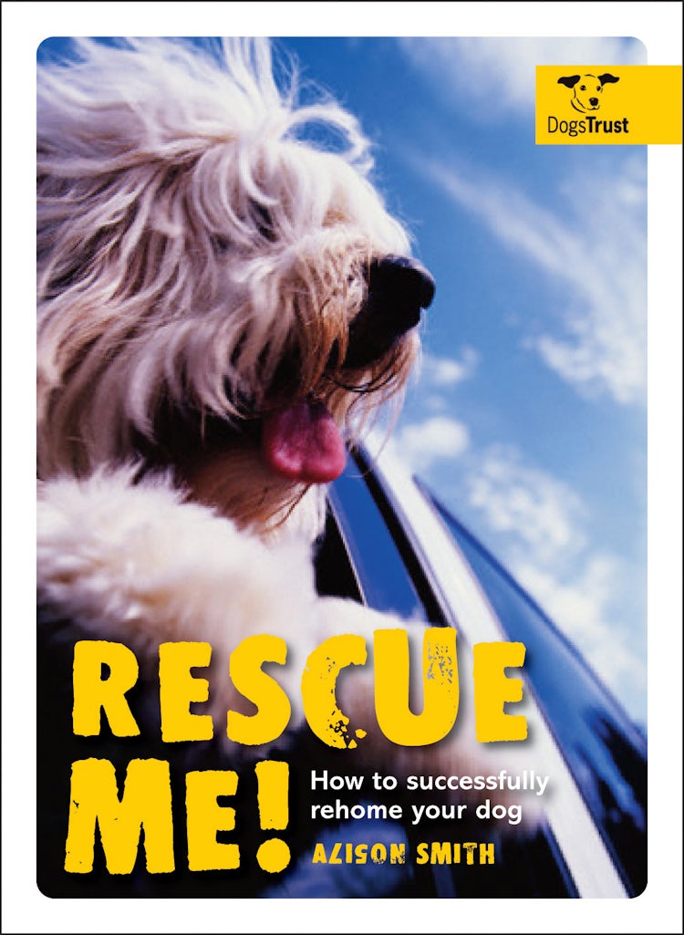 Cover image for Rescue Me! How to Successfully Rehome Your Dog, isbn: 9781843406273