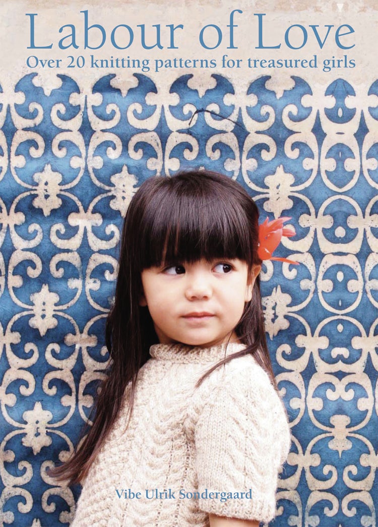 Cover image for Labour of Love Knitting Patterns For Treasured Girls, isbn: 9781843406334