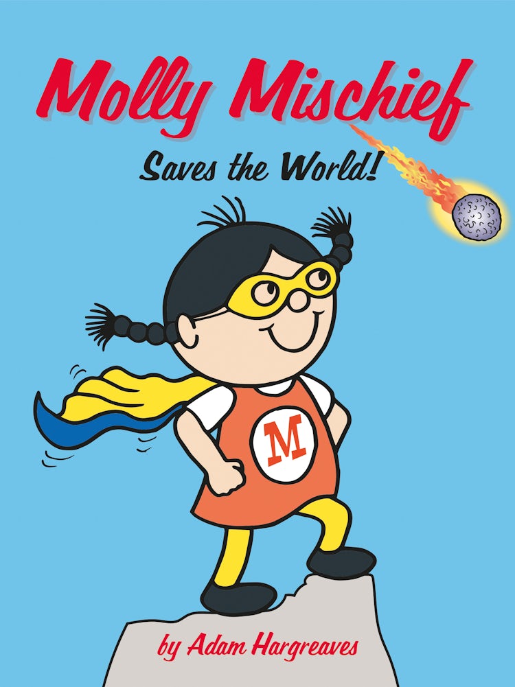 Cover image for Molly Mischief Saves The World, isbn: 9781843653585