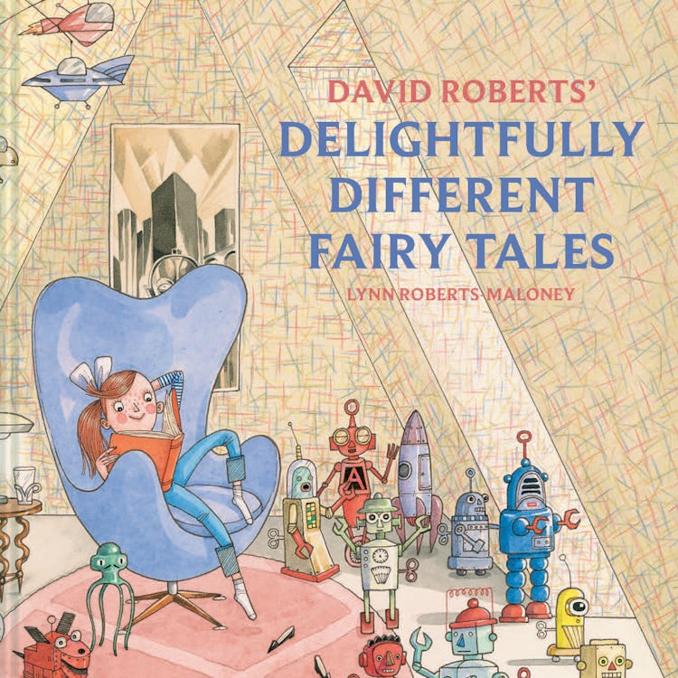 Cover image for David Roberts' Delightfully Different Fairytales, isbn: 9781843654759