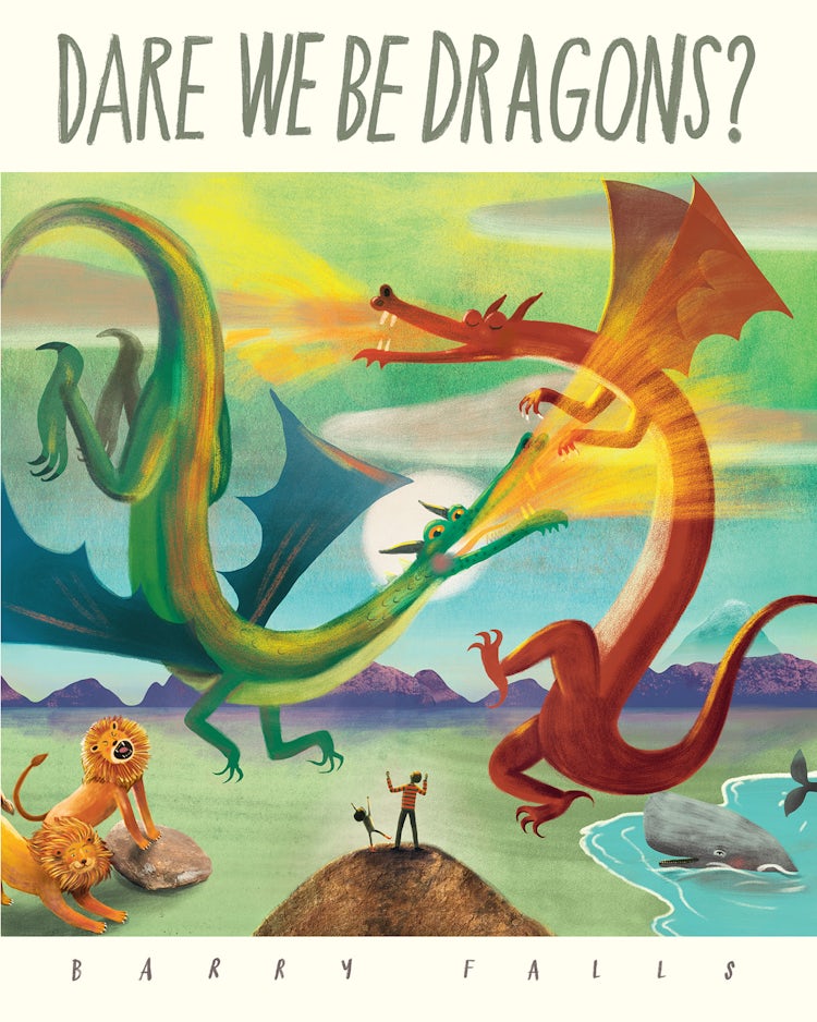 Cover image for Dare We Be Dragons?, isbn: 9781843655275