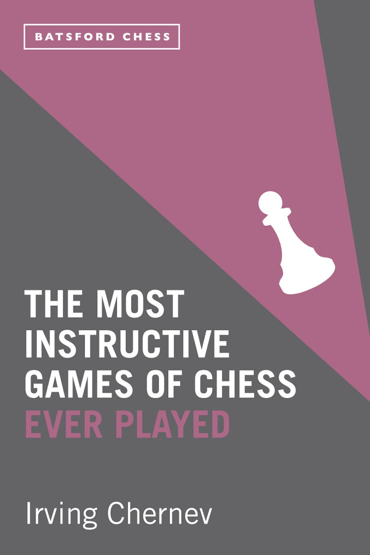 Cover image for The Most Instructive Games of Chess Ever Played, isbn: 9781849941617