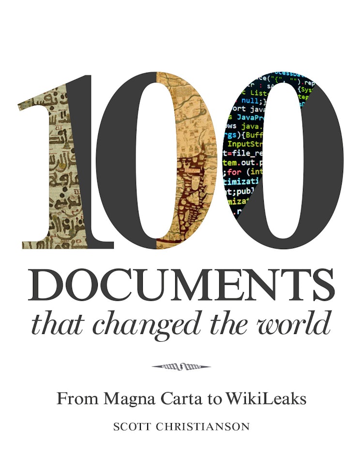 Cover image for 100 Documents that Changed the World: From Magna Carta to Wikileaks, isbn: 9781849943000