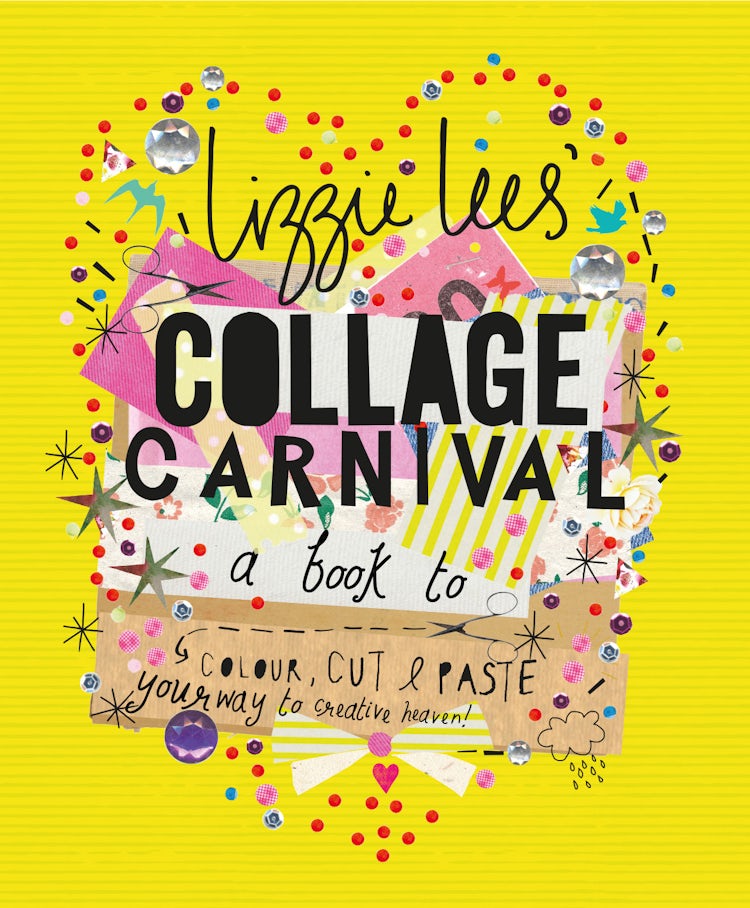Cover image for Collage Carnival: A Book to Colour, Cut & Paste Your Way to Creative Heaven!, isbn: 9781849943086