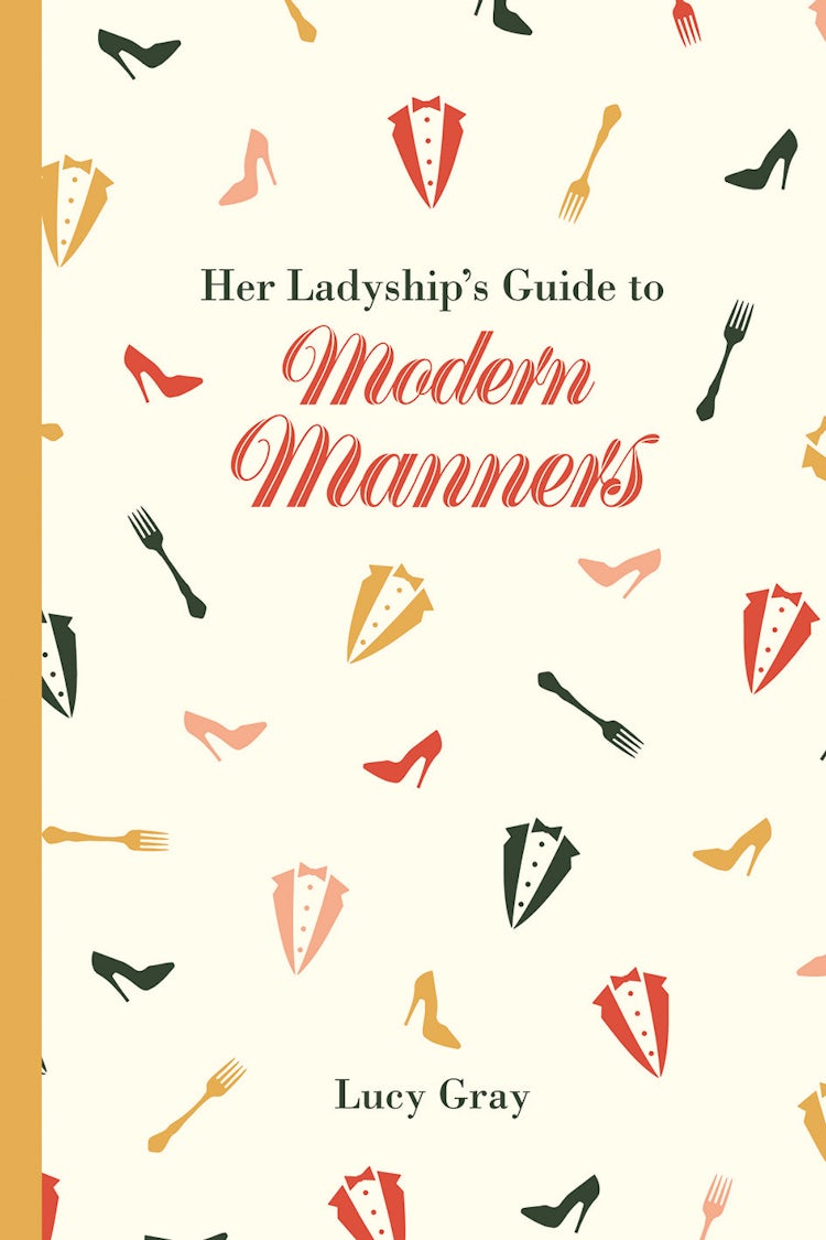 Cover image for Her Ladyship's Guide to Modern Manners, isbn: 9781849943673
