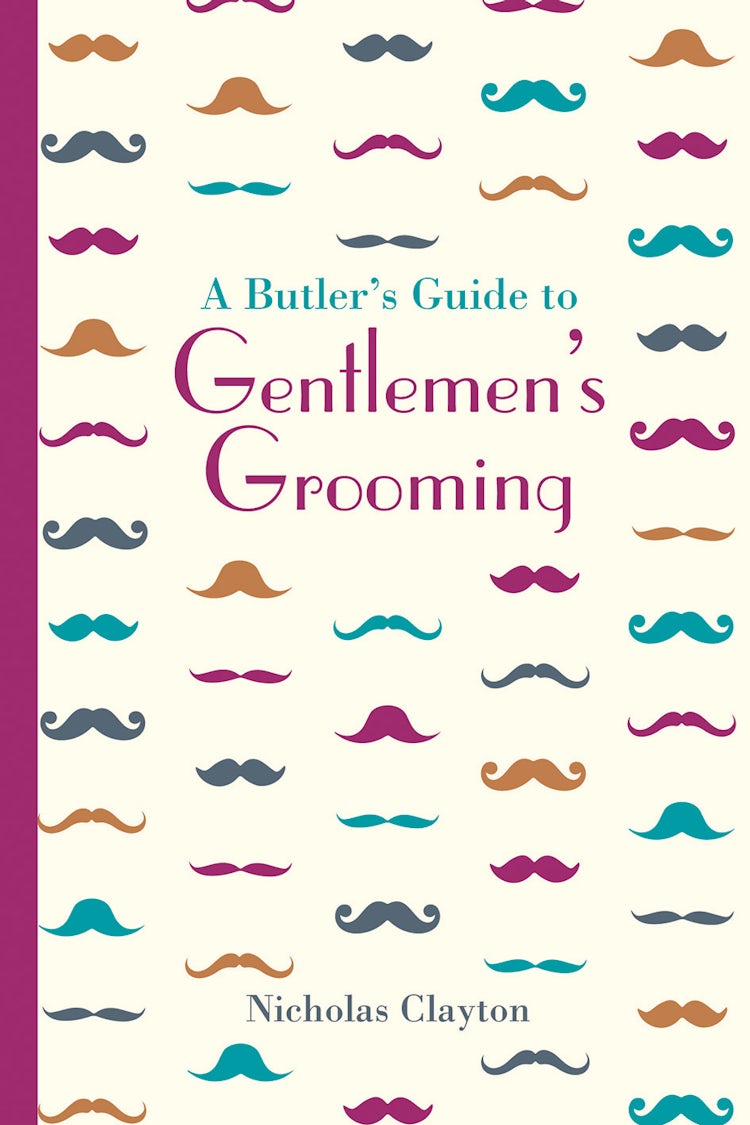 Cover image for A Butler's Guide to Gentlemen's Grooming, isbn: 9781849943703