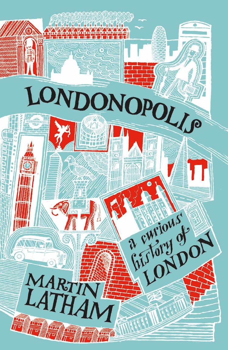 Cover image for Londonopolis: A Curious and Quirky History of London, isbn: 9781849944564