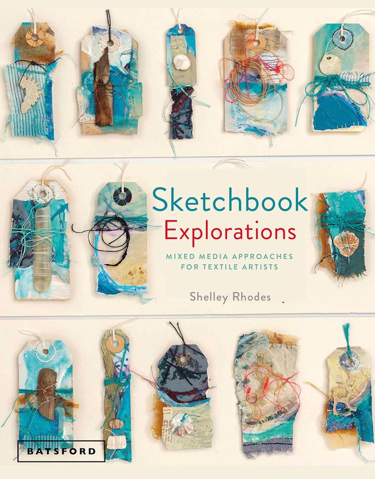 Cover image for Sketchbook Explorations: Mixed Media Approaches For Textile Artists, isbn: 9781849944809