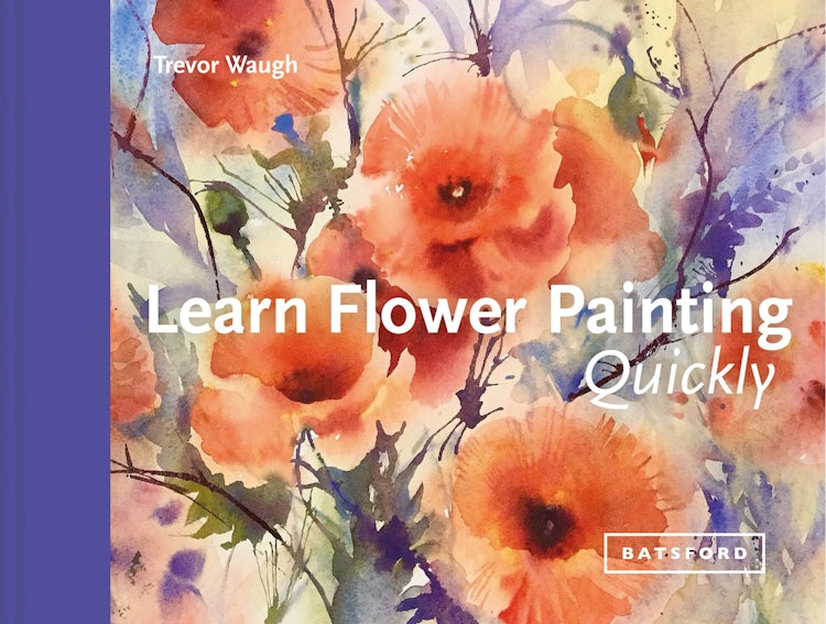 Cover image for Learn Flower Painting Quickly: A Practical Guide To Learning To Paint Flowers In Watercolour, isbn: 9781849945226