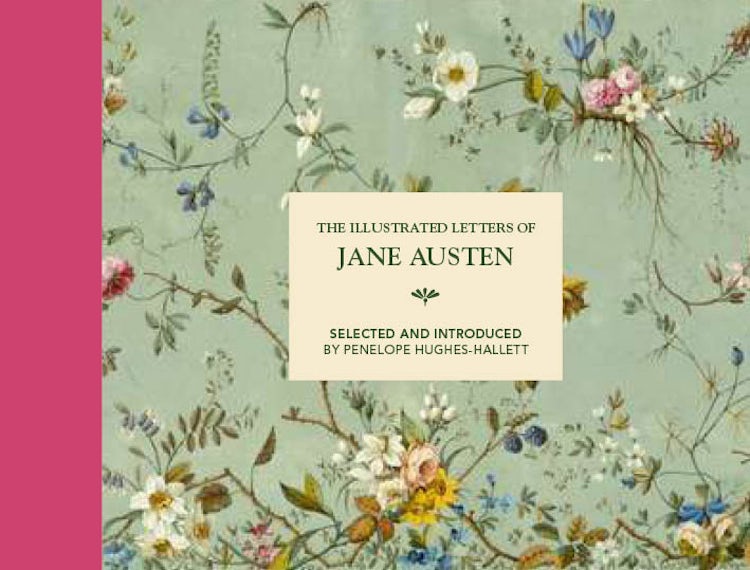 Cover image for The Illustrated Letters Of Jane Austen, isbn: 9781849945349