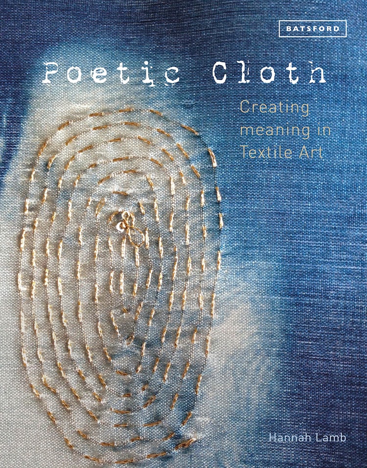Cover image for Poetic Cloth: Creating Meaning In Textile Art, isbn: 9781849945363