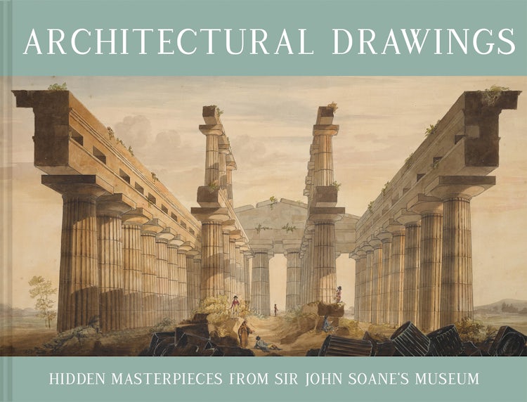 Cover image for Architectural Drawings: Hidden Masterpieces From Sir John Soane's Museum, isbn: 9781849945851