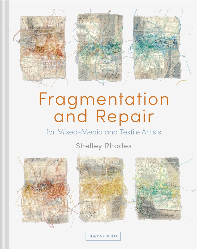 Cover image for Fragmentation And Repair: In Textile And Mixed-Media Art, isbn: 9781849946100
