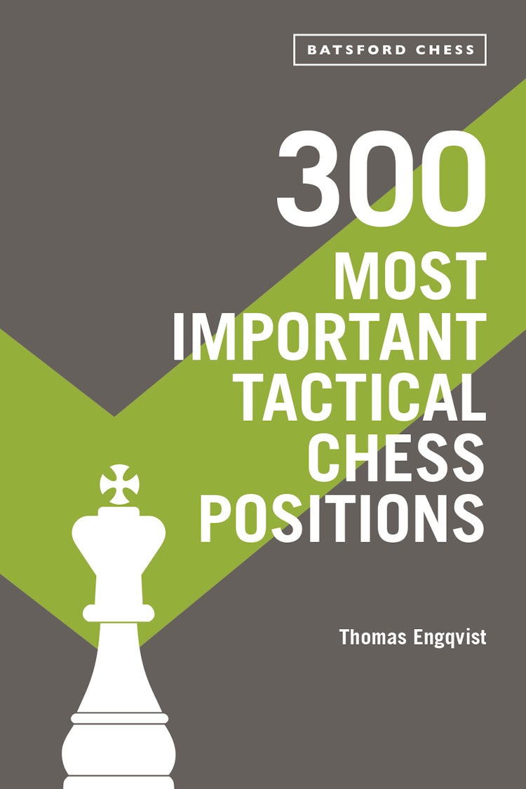 Cover image for 300 Most Important Tactical Chess Positions, isbn: 9781849946124