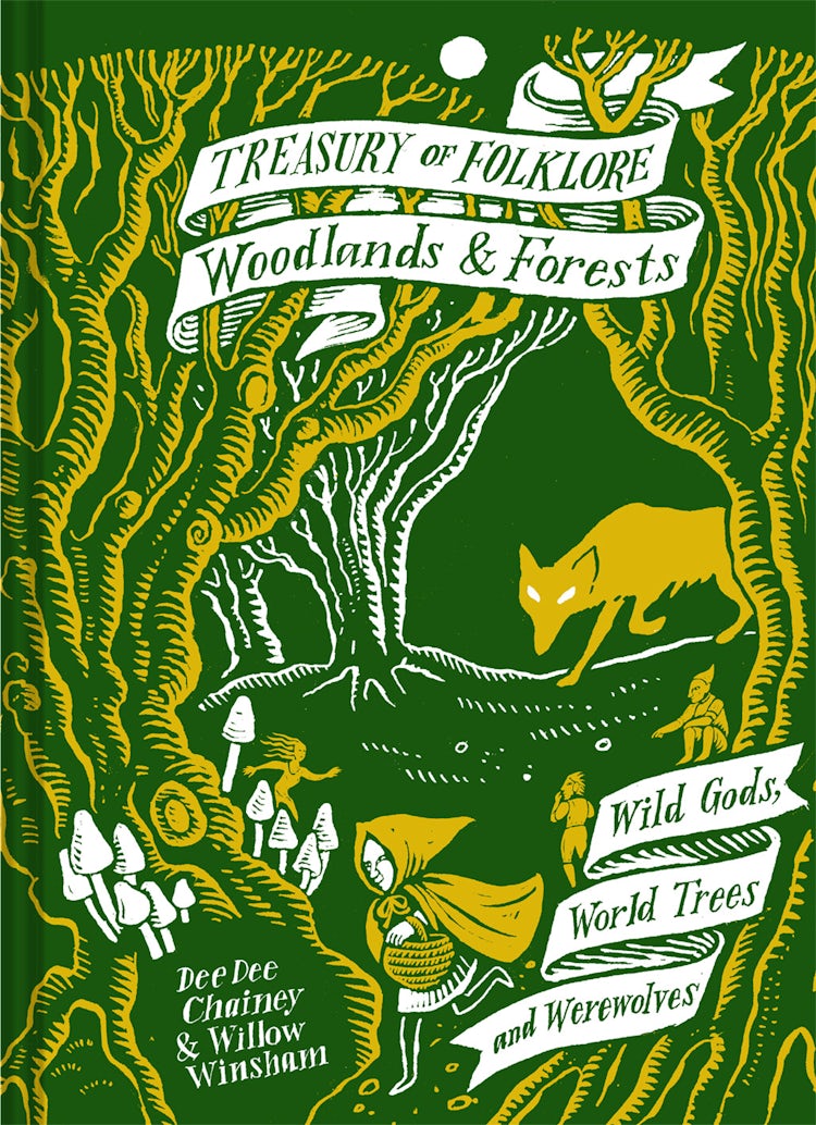 Cover image for Treasury Of Folklore - Woodlands And Forests: Wild Gods, World Trees and Werewolves, isbn: 9781849946872