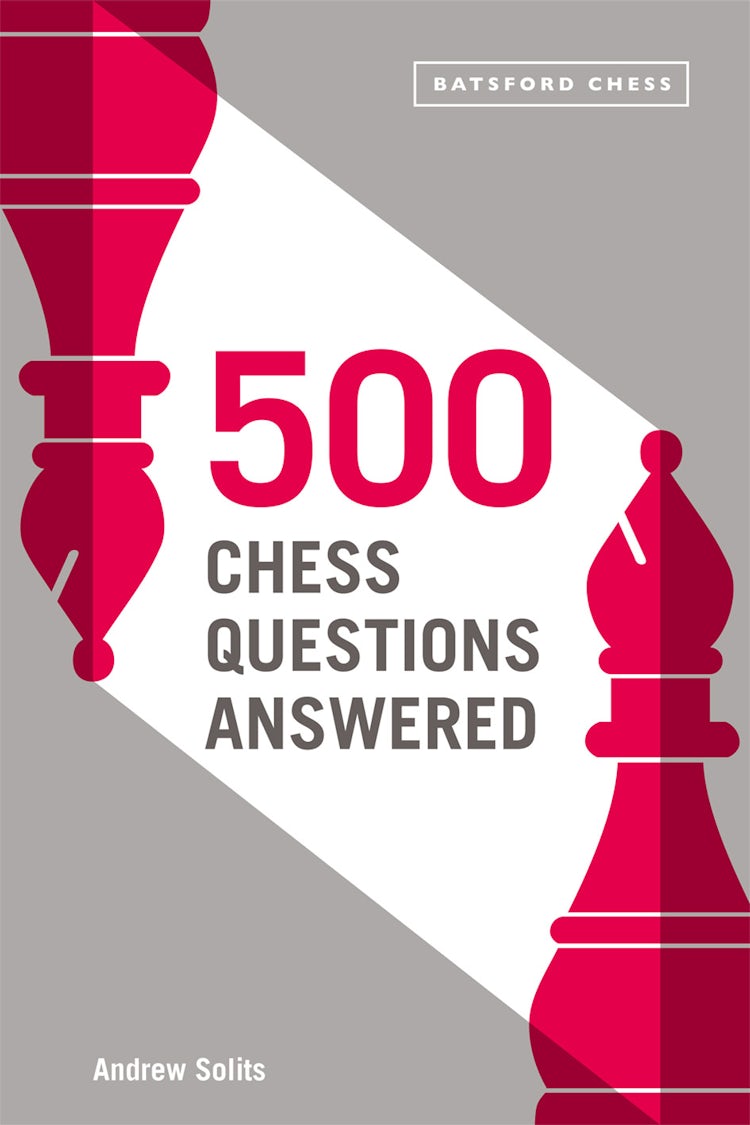 Cover image for 500 Chess Questions Answered: For All New Chess Players, isbn: 9781849947121