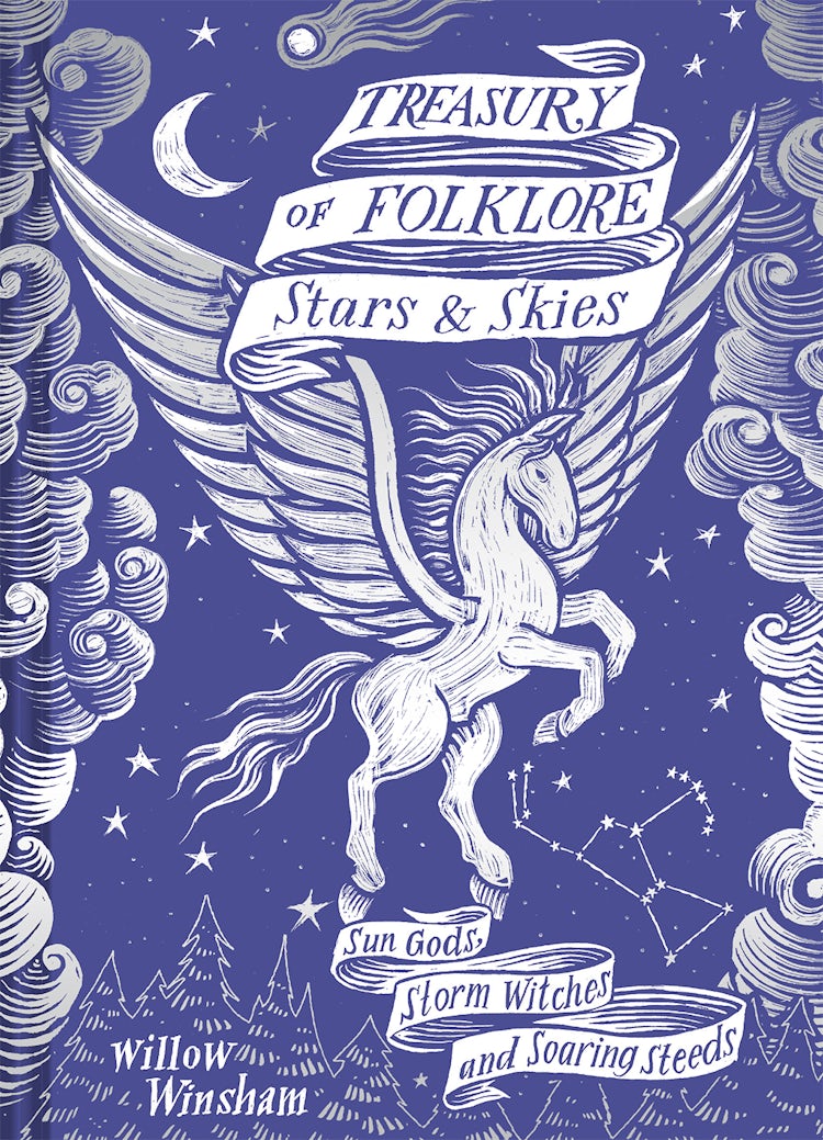 Cover image for Treasury of Folklore - Stars and Skies: Sun Gods, Storm Witches and Soaring Steeds, isbn: 9781849947749