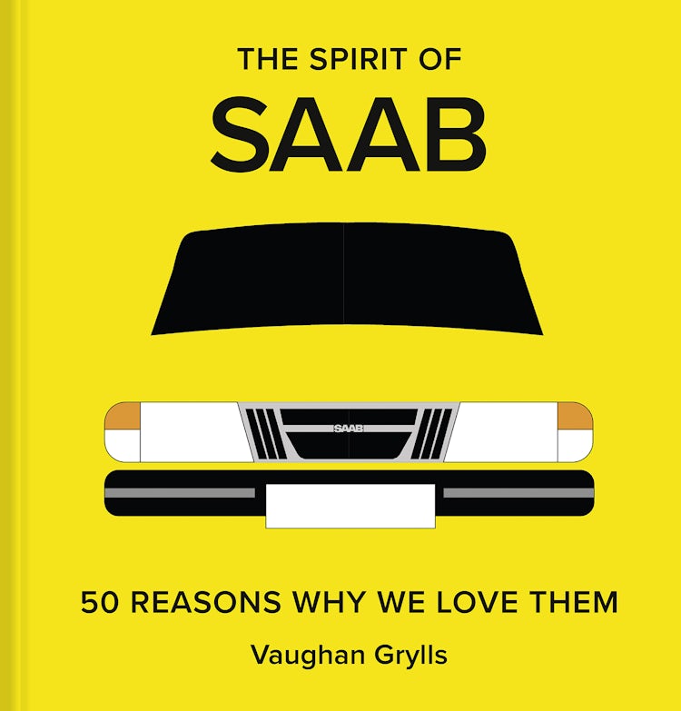 Cover image for The Spirit of Saab: 50 Reasons Why We Love Them, isbn: 9781849948029