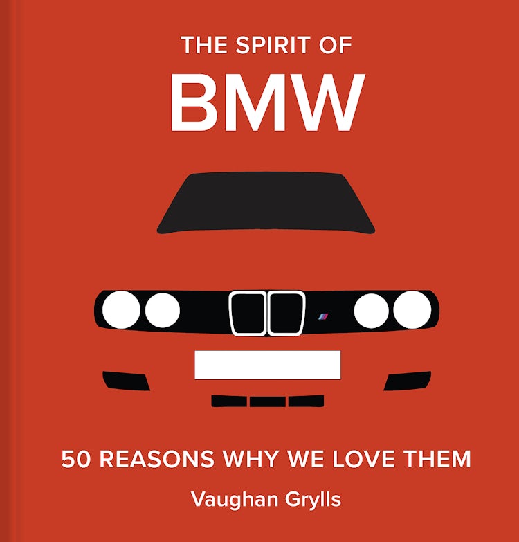 Cover image for The Spirit of BMW: 50 Reasons Why We Love Them, isbn: 9781849948036