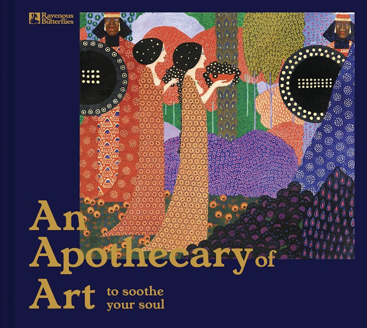 Cover image for An Apothecary of Art: To Soothe Your Soul, isbn: 9781849948142