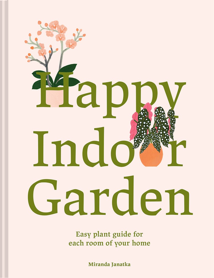 Cover image for Happy Indoor Garden: An Easy Plant Guide for Each Room of Your Home, isbn: 9781849948265