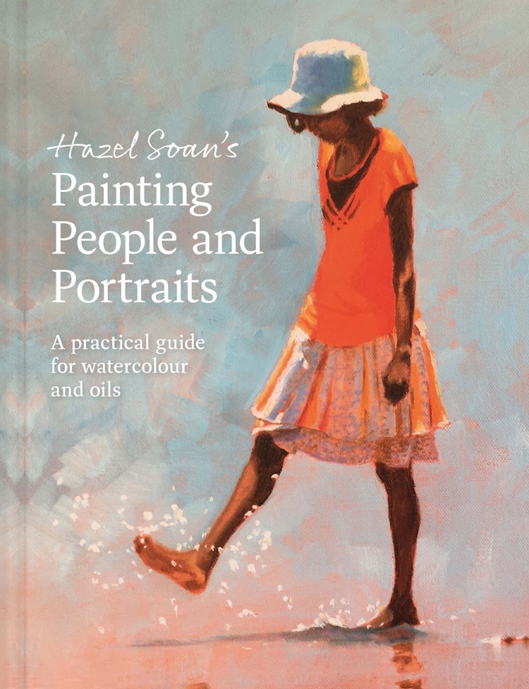 Cover image for Hazel Soan's Painting People and Portraits: A Practical guide for Watercolour and Oils, isbn: 9781849948739