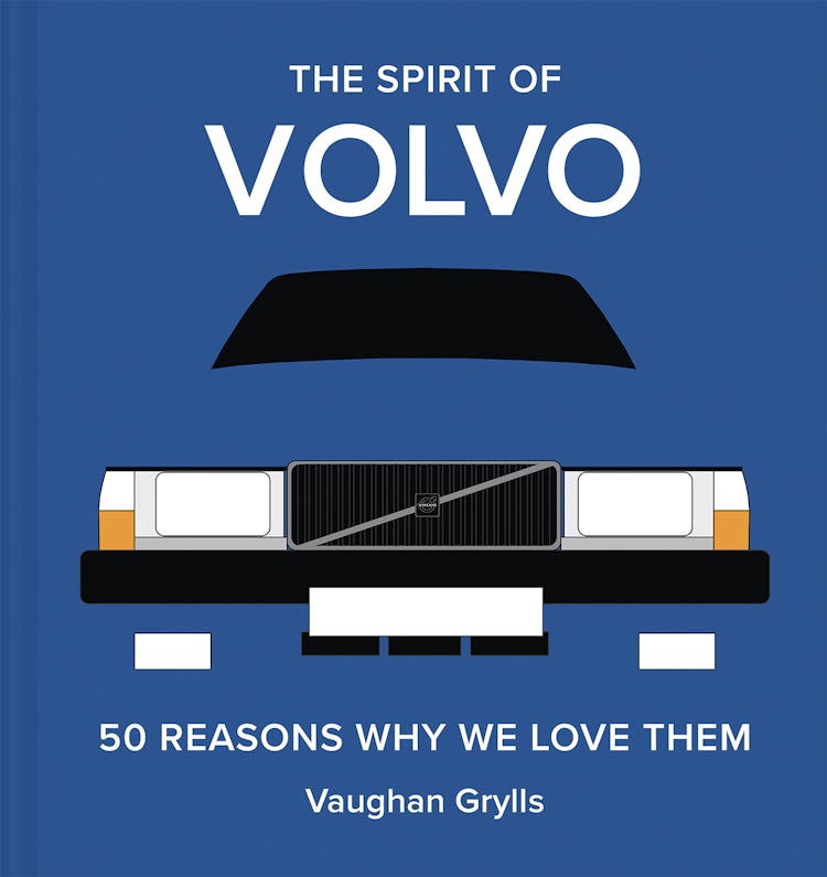 Cover image for The Spirit of Volvo: 50 reasons why we love them, isbn: 9781849949880