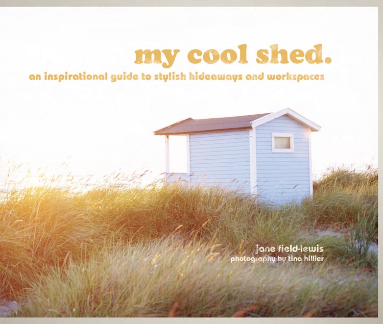 Cover image for My Cool Shed: An Inspirational Guide to Stylish Hideaways, isbn: 9781862059337
