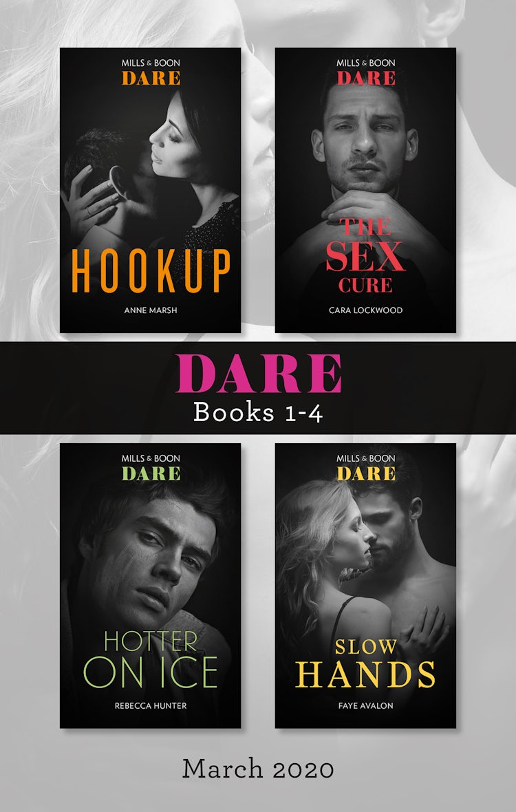 Cover image for Dare Box Set March 2020/Hookup/The Sex Cure/Hotter on Ice/Slow Hands, isbn: 9781867205104