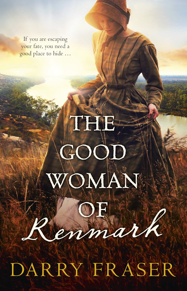 Cover image for The Good Woman of Renmark: A woman on the run ... Riveting, fast-paced historical adventure fiction from a bestselling Australian author. For readers of Nicole Alexander., isbn: 9781867208051