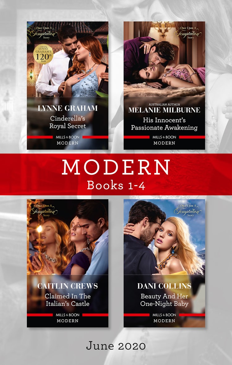 Cover image for Modern Box Set 1-4 June 2020/Cinderella's Royal Secret/His Innocent's Passionate Awakening/Claimed in the Italian's Castle/Beauty and Her One-, isbn: 9781867210597