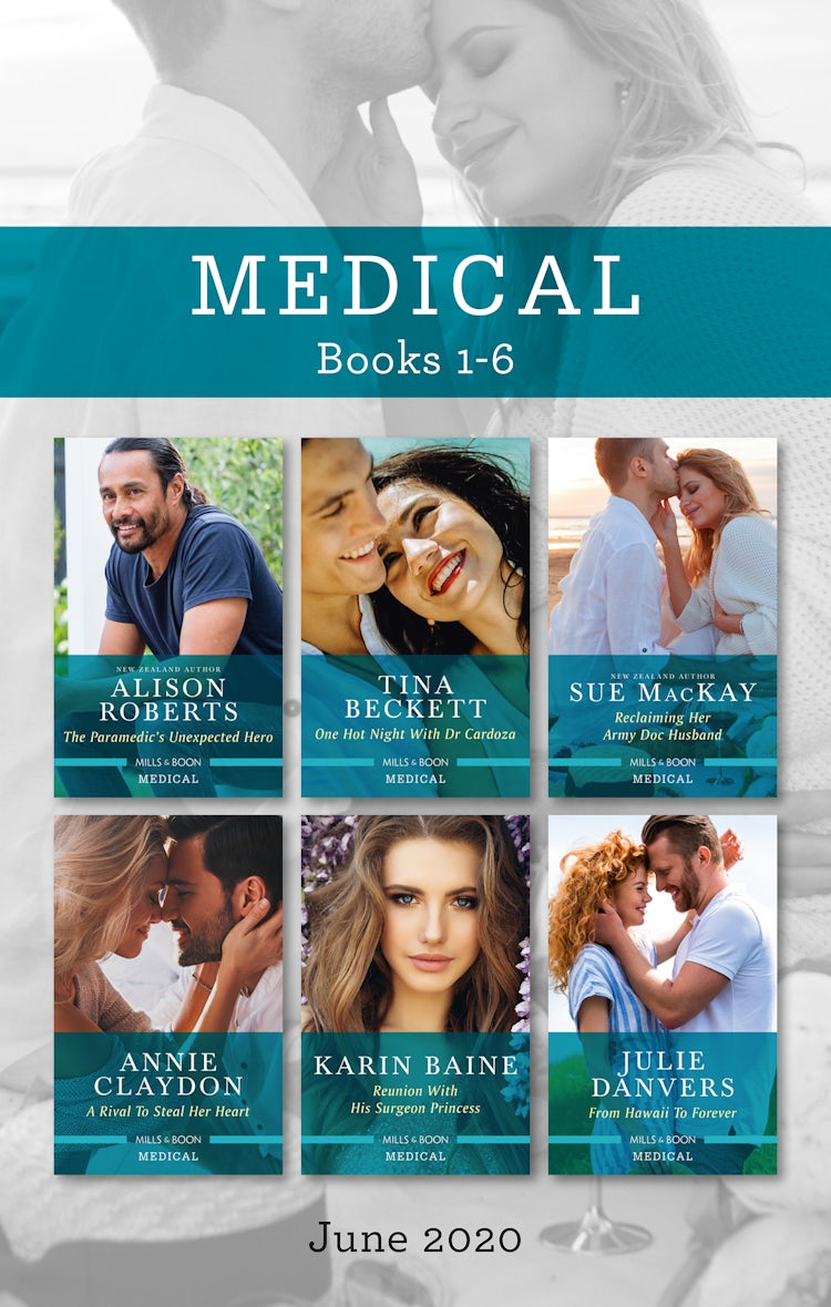 Cover image for Medical Box Set 1-6 June 2020/The Paramedic's Unexpected Hero/One Hot Night with Dr Cardoza/Reclaiming Her Army Doc Husband/A Rival to Steal H, isbn: 9781867210726