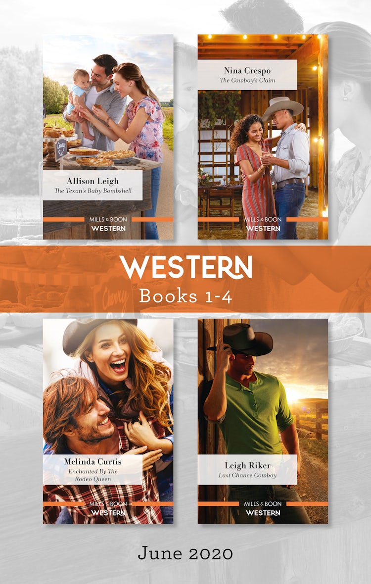 Cover image for Western Box Set 1-4 June 2020/The Texan's Baby Bombshell/The Cowboy's Claim/Enchanted by the Rodeo Queen/Last Chance Cowboy, isbn: 9781867211266