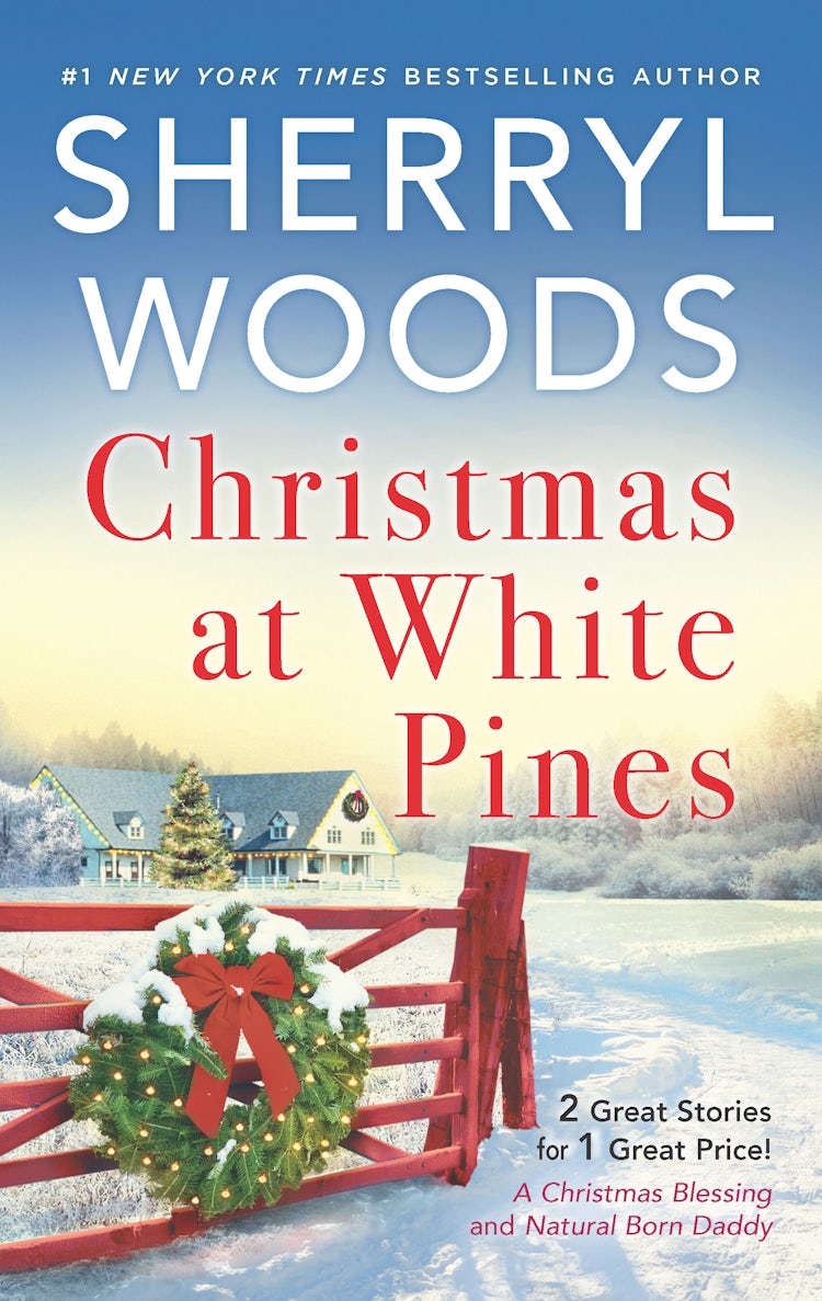 Cover image for Christmas At White Pines/A Christmas Blessing/Natural Born Daddy, isbn: 9781867211808