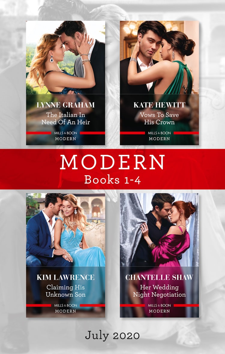 Cover image for Modern Box Set 1-4 July 2020/The Italian in Need of an Heir/Vows to Save His Crown/Claiming His Unknown Son/Her Wedding Night Negotiation, isbn: 9781867212805