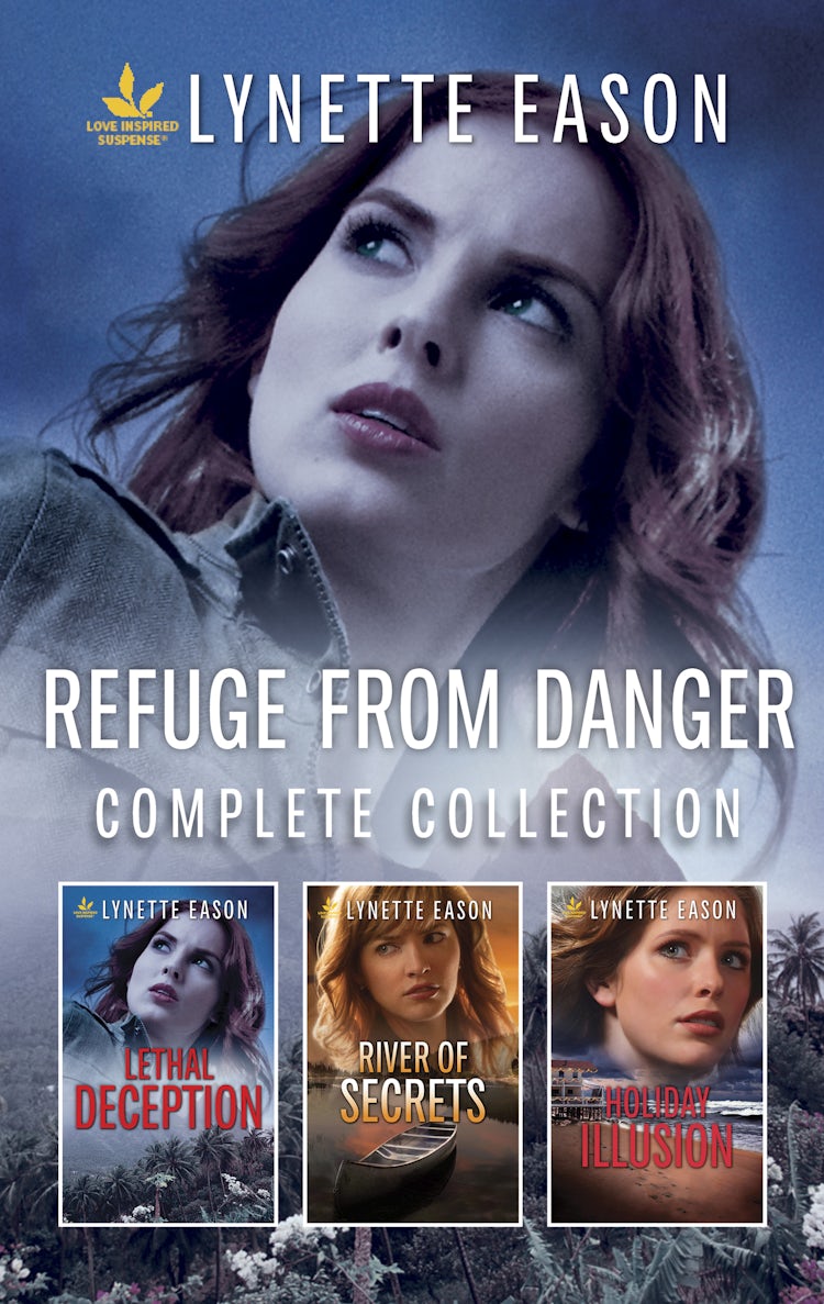 Cover image for Refuge From Danger Complete Collection/Lethal Deception/River of Secrets/Holiday Illusion, isbn: 9781867213970