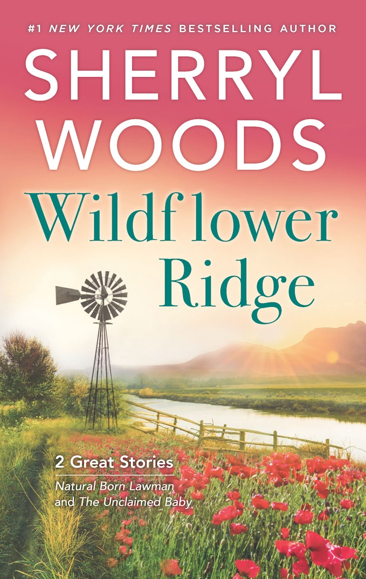 Cover image for Wildflower Ridge/Natural Born Lawman/The Unclaimed Baby, isbn: 9781867216056