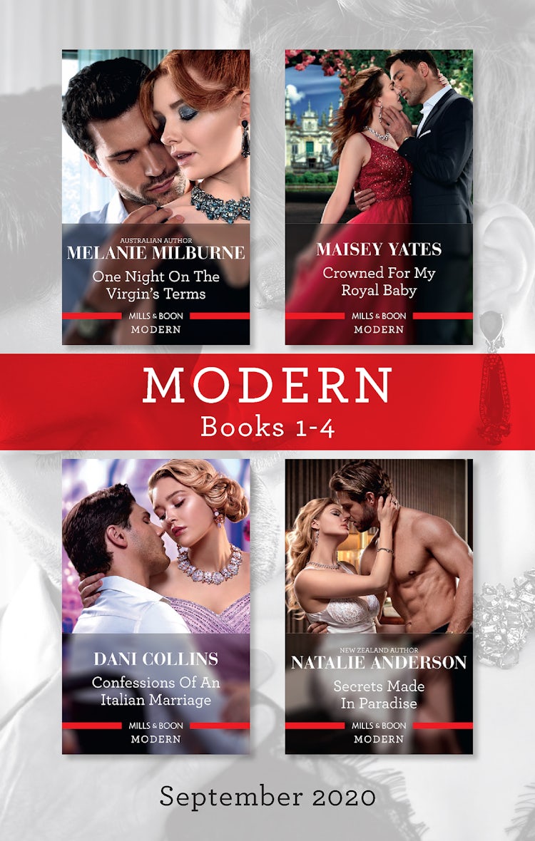 Cover image for Modern Box Set 1-4 Sept 2020/One Night on the Virgin's Terms/Crowned for My Royal Baby/Confessions of an Italian Marriage/Secrets Made in Paradis, isbn: 9781867216223