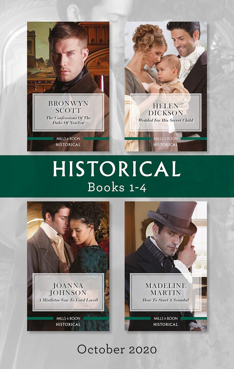 Cover image for Historical Box Set 1-4 Oct 2020/The Confessions of the Duke of Newlyn/Wedded for His Secret Child/A Mistletoe Vow to Lord Lovell/How to, isbn: 9781867217473