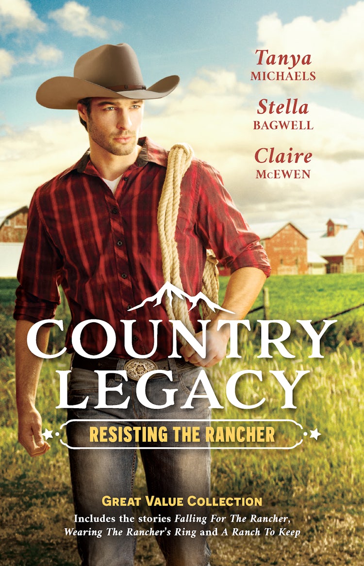 Cover image for Country Legacy: Resisting The Rancher/Falling for the Rancher/Wearing the Rancher's Ring/A Ranch to Keep, isbn: 9781867217657