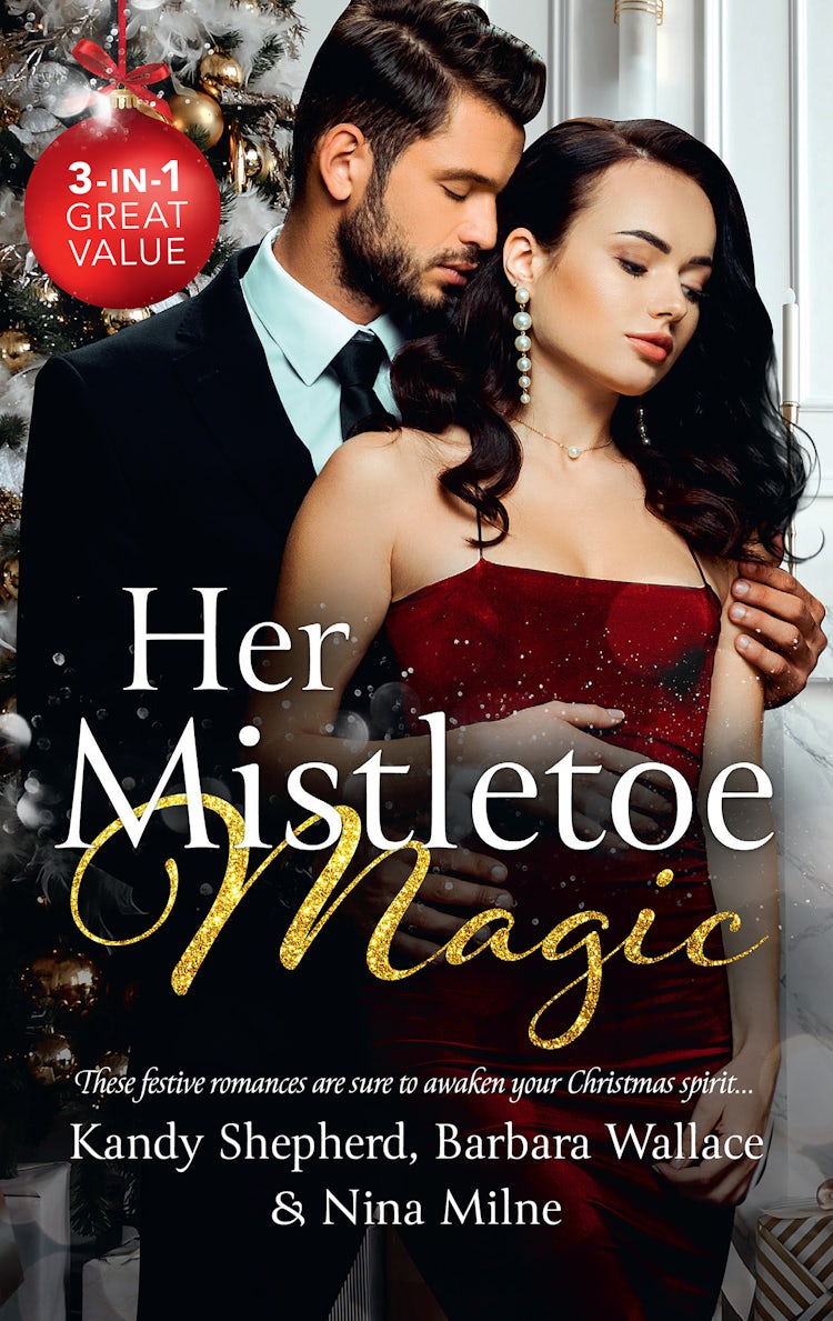 Cover image for Her Mistletoe Magic/Greek Tycoon's Mistletoe Proposal/Winter Wedding for the Prince/Christmas Kisses with Her Boss, isbn: 9781867221425